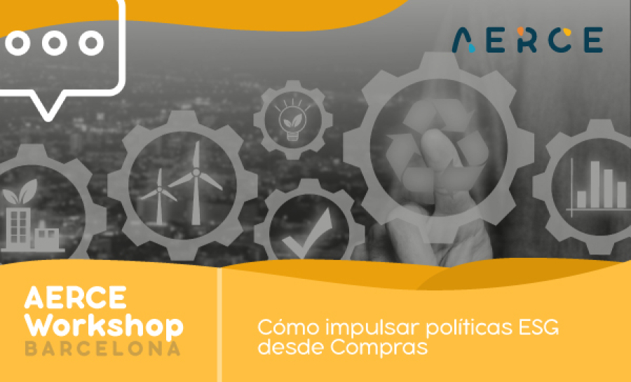 AERCE WORKSHOP - CÓMO IMPULSAR POLÍTICAS ESG DESDE COMPRAS